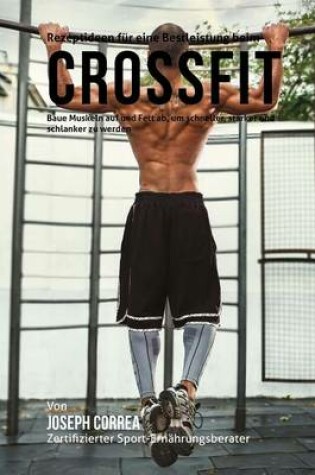 Cover of Rezeptideen Fur Eine Bestleistung Beim Crossfit