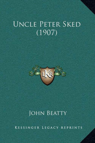 Cover of Uncle Peter Sked (1907)