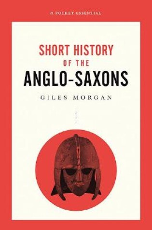 Cover of A Short History of the Anglo-Saxons