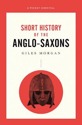 Book cover for A Short History of the Anglo-Saxons