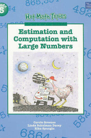 Cover of Hot Math Topics Grade 5: Estimating & Large Numbers Copyright 2001