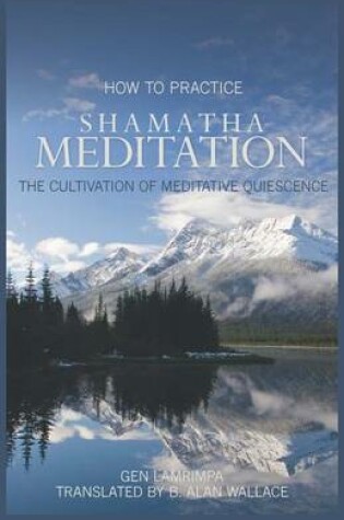 Cover of How to Practice Shamatha Meditation