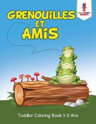 Book cover for Grenouilles et Amis