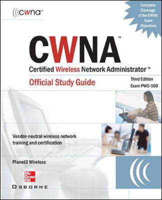 Cover of CWNA Certified Wireless Network Administrator Official Study Guide (Exam PW0-100), Third Edition