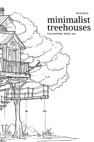 Cover of Minimalist Treehouses #5