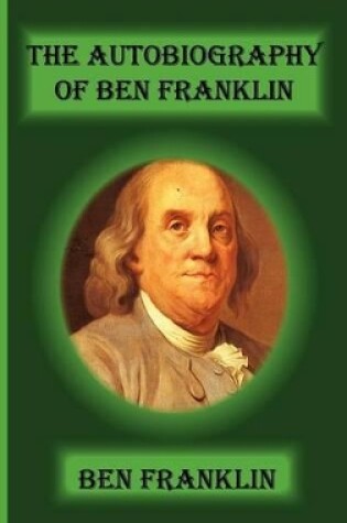 Cover of The Autobiography Of Ben Franklin