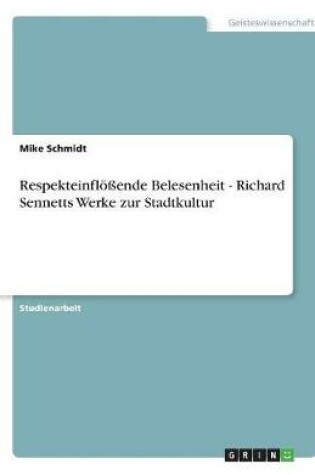 Cover of Respekteinfloessende Belesenheit - Richard Sennetts Werke zur Stadtkultur