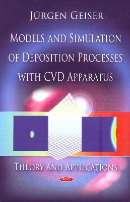 Cover of Models & Simulation of Deposition Processes with CVD Apparatus