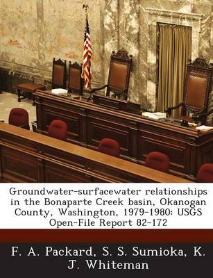 Book cover for Groundwater-Surfacewater Relationships in the Bonaparte Creek Basin, Okanogan County, Washington, 1979-1980