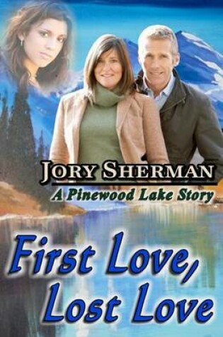 Cover of First Love, Lost Love