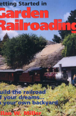 Cover of Getting Started in Garden Railroading