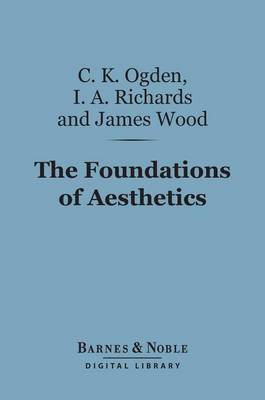 Book cover for The Foundations of Aesthetics (Barnes & Noble Digital Library)