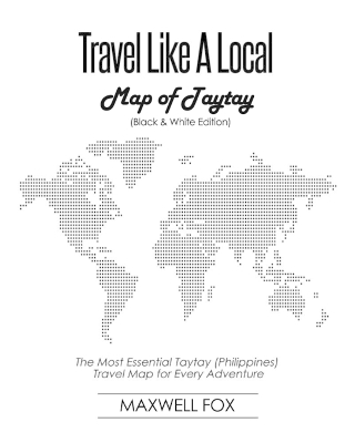 Book cover for Travel Like a Local - Map of Taytay (Black and White Edition)