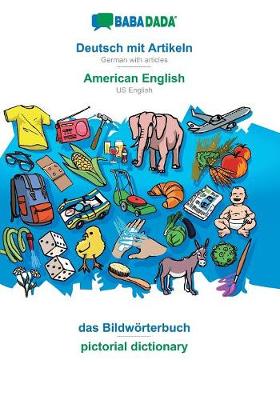 Book cover for BABADADA, Deutsch mit Artikeln - American English, das Bildwörterbuch - pictorial dictionary