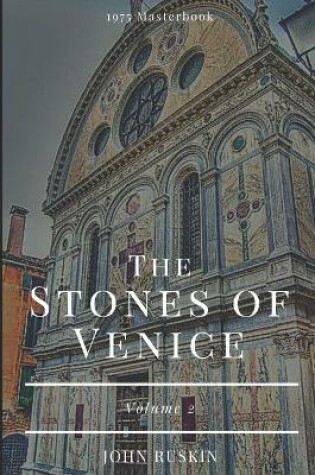 Cover of The Stones of Venice Volume 2 of 3