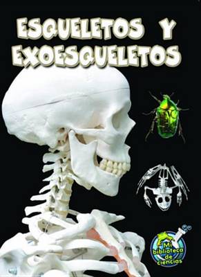 Book cover for Esqueletos y Exoesqueletos (Skeletons and Exoskeletons)