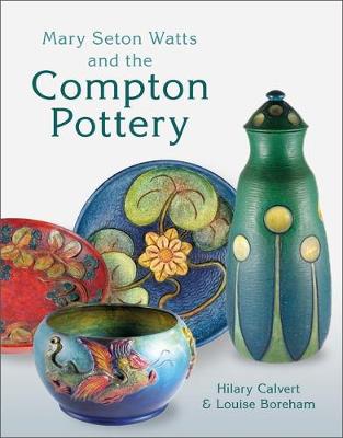 Book cover for Mary Seton Watts and the Compton Pottery