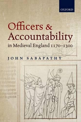 Book cover for Officers and Accountability in Medieval England 1170-1300