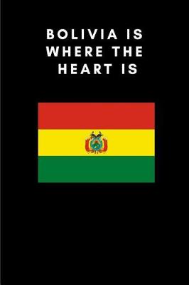 Book cover for Bolivia Is Where the Heart Is