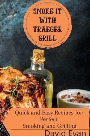 Cover of Smoke it With Traeger Grill