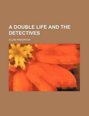 Cover of A Double Life and the Detectives