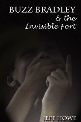 Cover of Buzz Bradley & the Invisible Fort