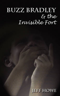 Book cover for Buzz Bradley & the Invisible Fort