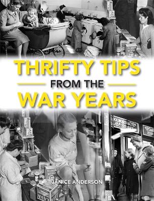 Book cover for Thrifty Tips From The War Years