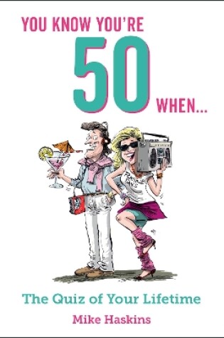 Cover of You Know You're 50 When...