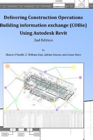 Cover of Delivering COBie Using Autodesk Revit (2nd Edition) (Library Edition)