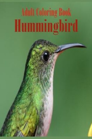 Cover of Adult Coloring Book Hummingbird