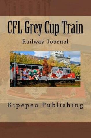 Cover of Cfl Grey Cup Train