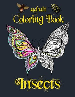 Book cover for Adult Coloring Book - Insects