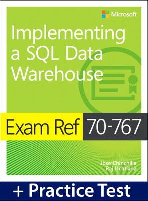 Book cover for Exam Ref 70-767 Implementing a SQL Data Warehouse with Practice Test