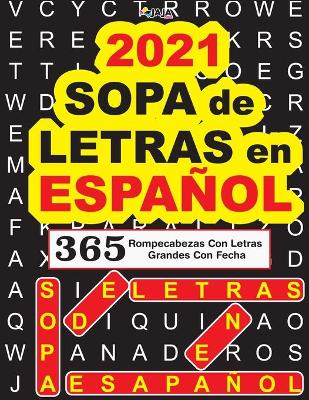 Book cover for 2021 SOPA de LETRAS en ESPAÑOL