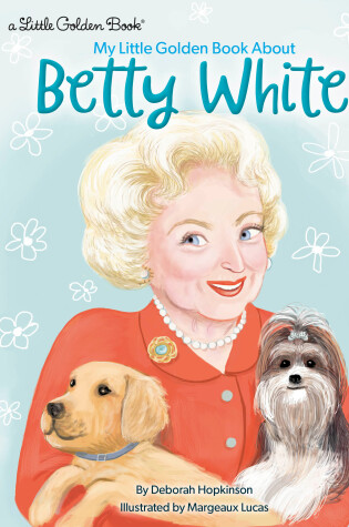 Cover of My Little Golden Book About Betty White