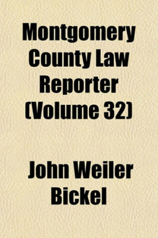 Cover of Montgomery County Law Reporter (Volume 32)