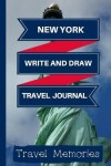 Book cover for New York Write and Draw Travel Journal