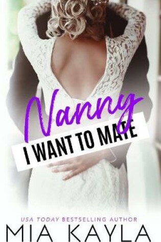 Cover of Nanny I Want to Mate