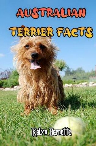 Cover of Australian Terrier Facts