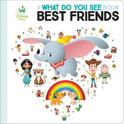 Book cover for Disney What Do You See? Best Friends