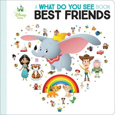 Cover of Disney What Do You See? Best Friends