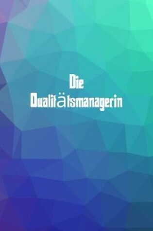Cover of Die Qualitatsmanagerin