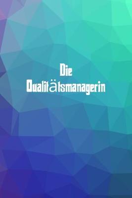 Book cover for Die Qualitatsmanagerin