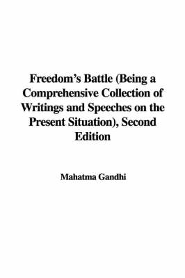 Book cover for Freedom's Battle (Being a Comprehensive Collection of Writings and Speeches on the Present Situation), Second Edition