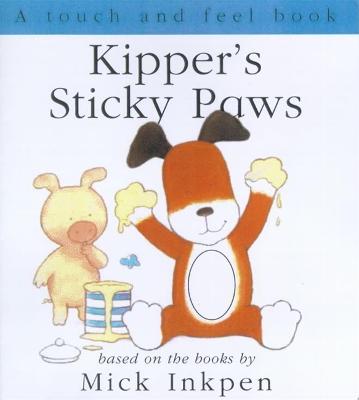 Book cover for Kipper's Sticky Paws Touch-and-Feel Book