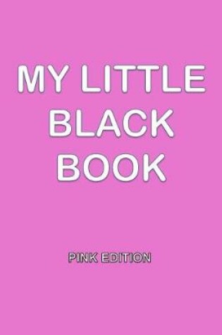 Cover of My Little Black Book - Pink Edition