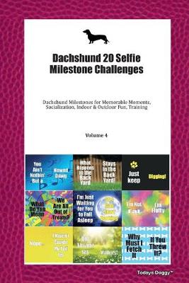 Book cover for Dachshund 20 Selfie Milestone Challenges