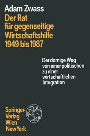 Cover of Der Rat Fur Gegenseitige Wirtschaftshilfe 1949 Bis 1987