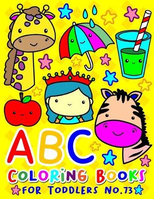 Book cover for ABC Coloring Books for Toddlers No.73